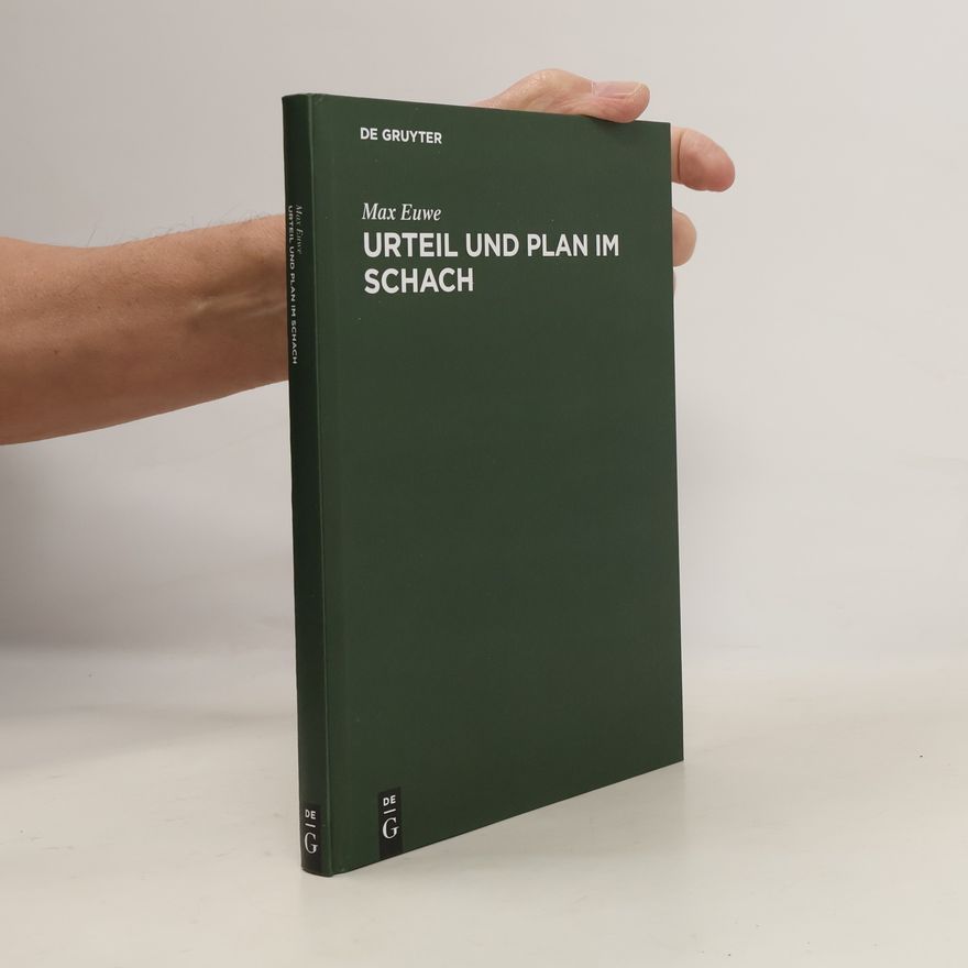 Max Euwe Urteil und Plan im Schach