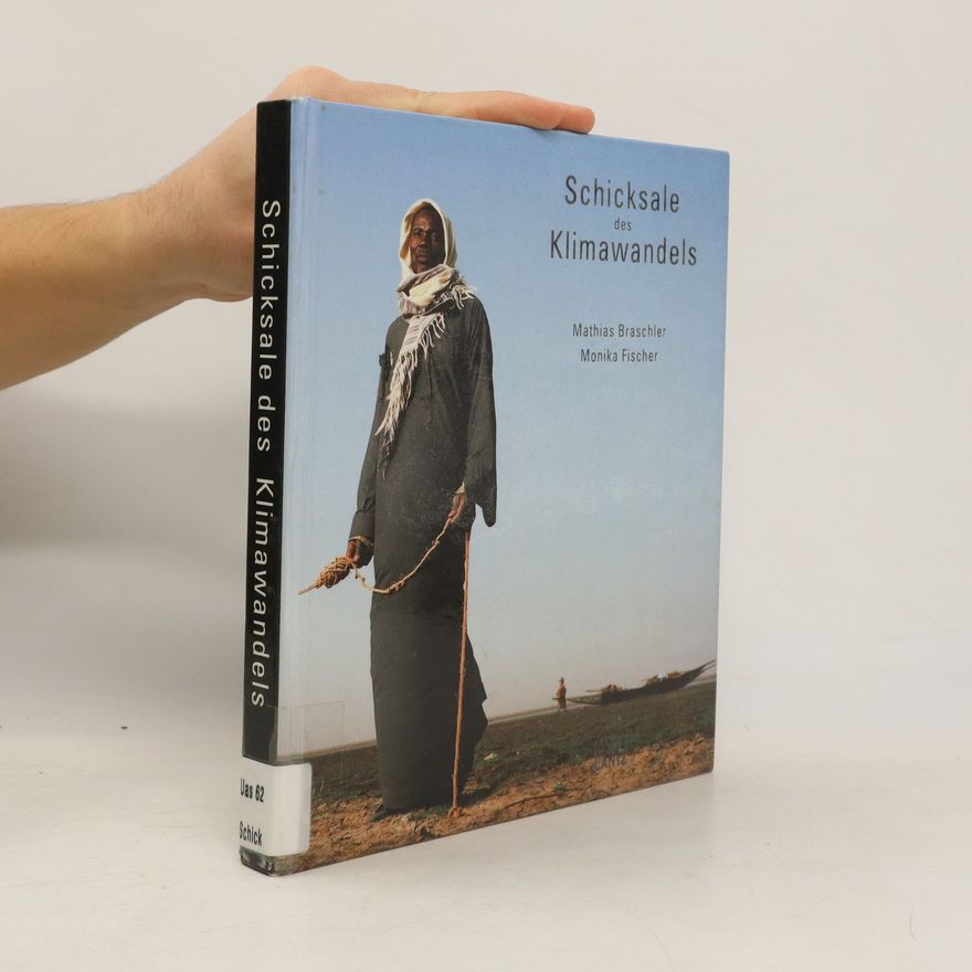 Mathias Braschler Schicksale des Klimawandels