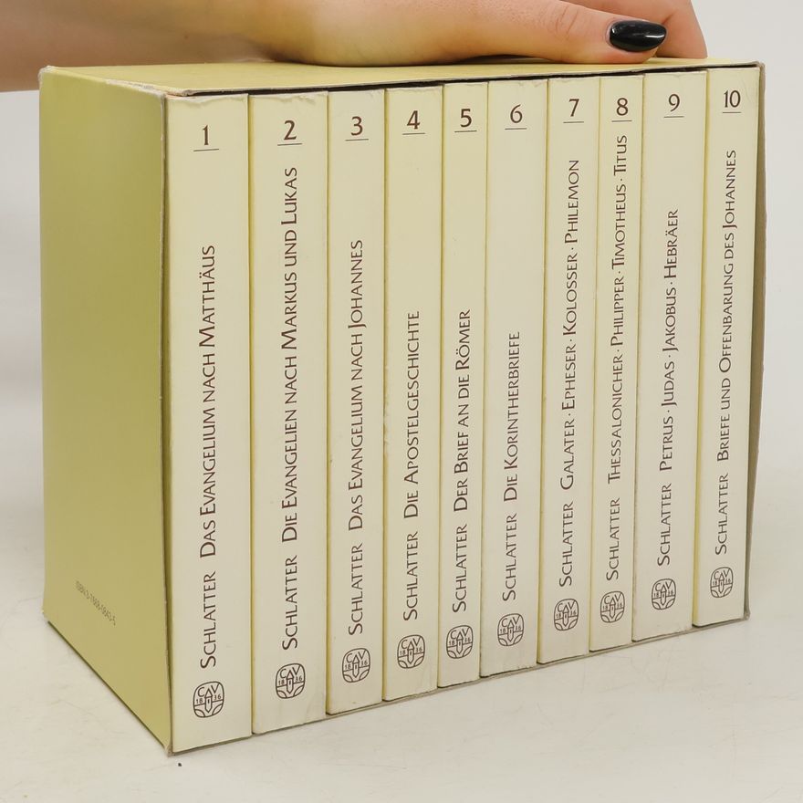 Adolf Schlatter Erläuterungen zum Neuen Testament in 10 Bänden