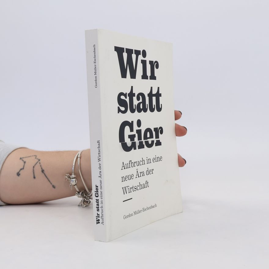 Gordon Müller-Eschenbach Das Wir in Wirtschaft