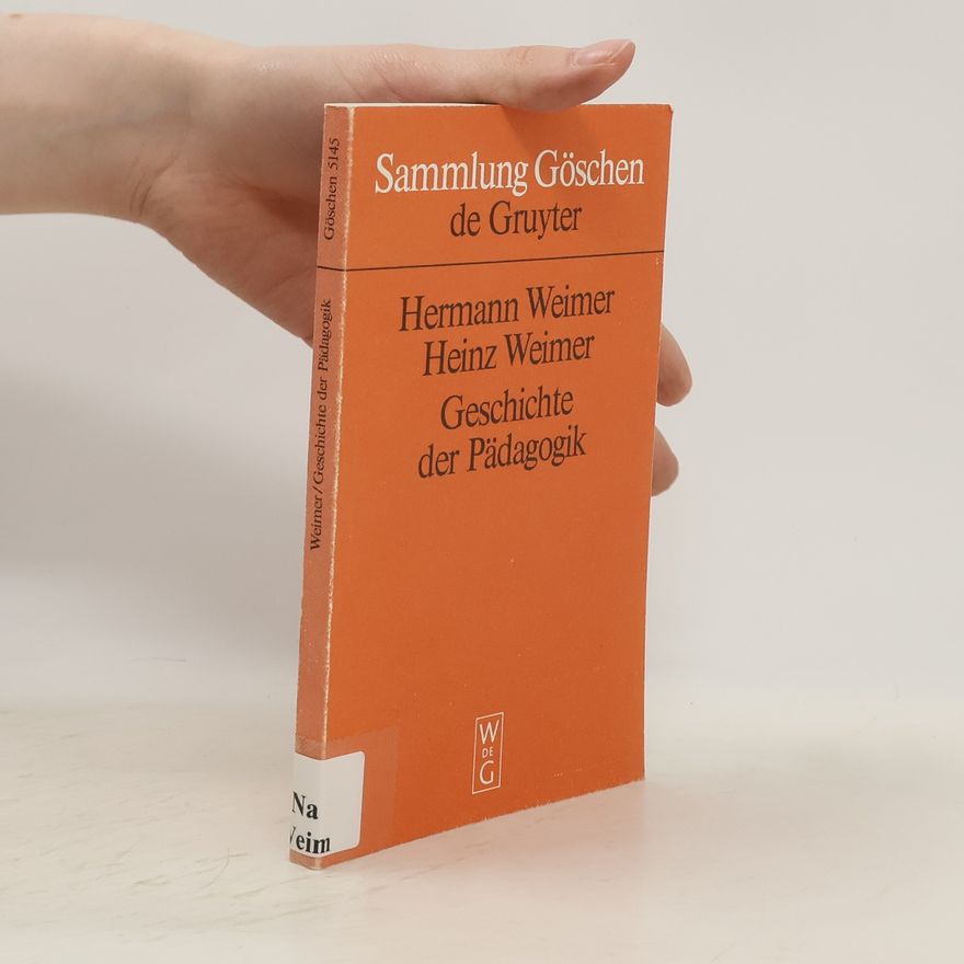 Hermann Weimer Geschichte der Pädagogik