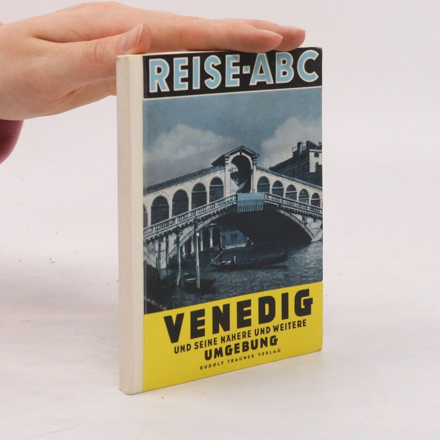 Autorenkollektiv Venedig und seine nahre und weitere Umgebung