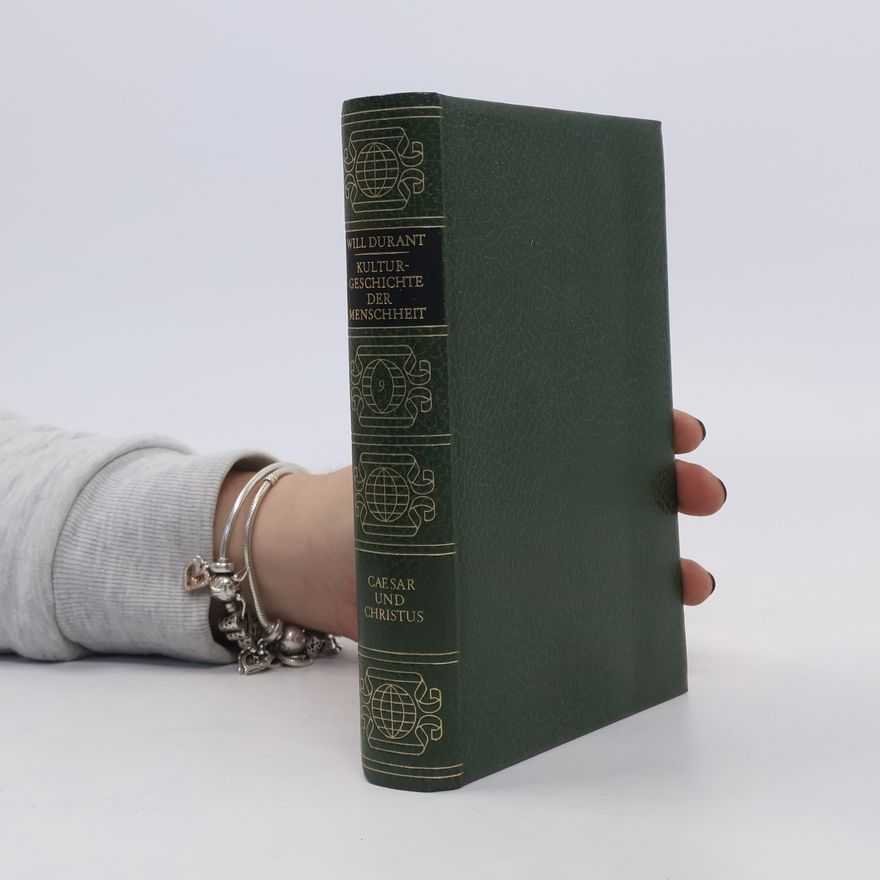Will Durant Kulturgeschichte der Menschheit 9. Caesar und Christus