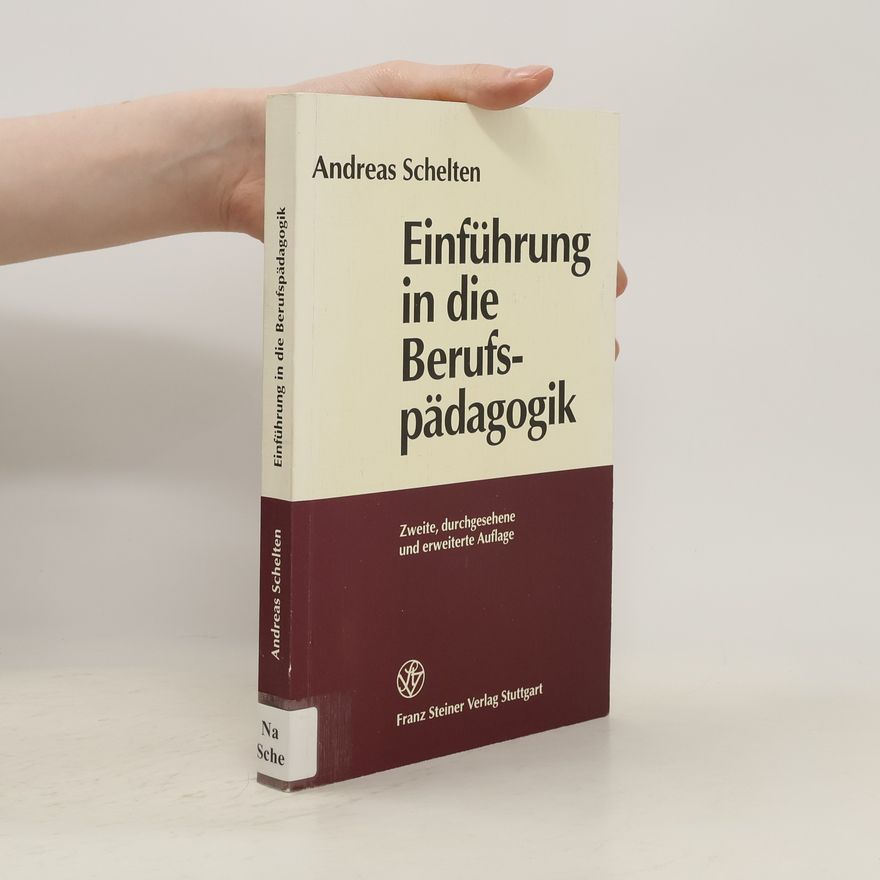 Andreas Schelten Einführung in die Berufspädagogik