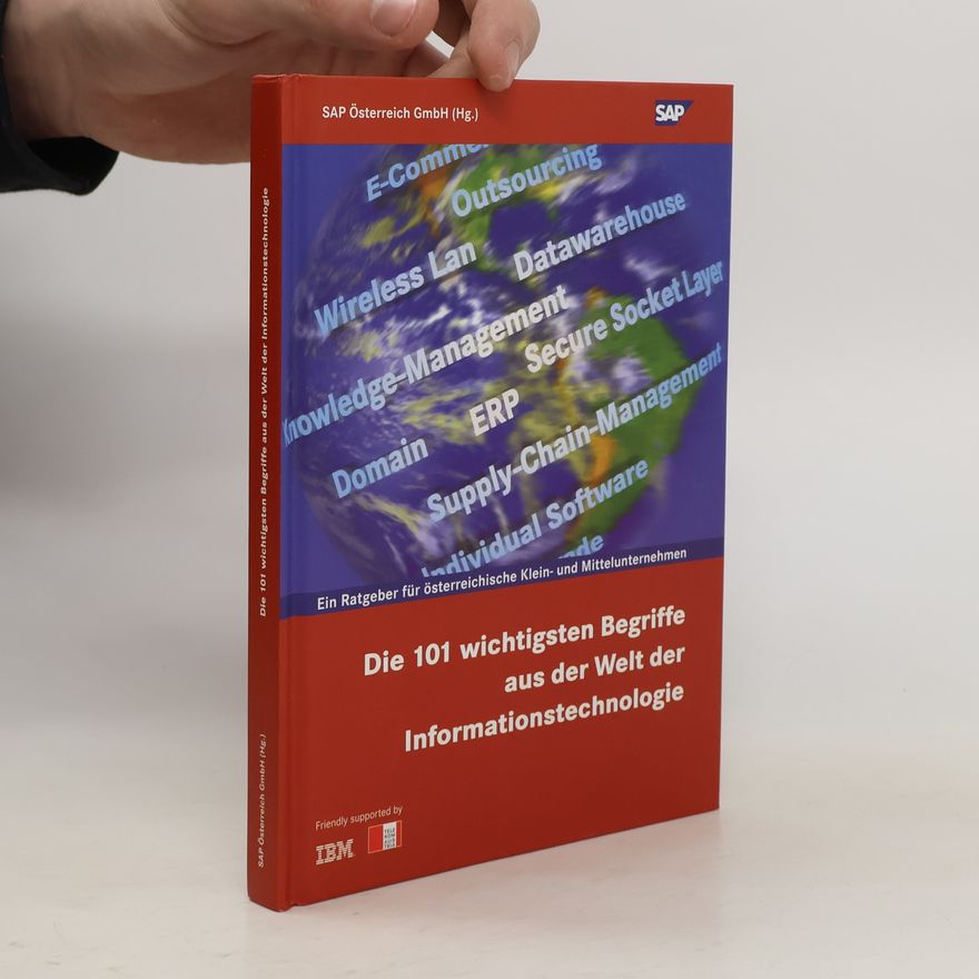 Autorenkollektiv Die 101 wichtigsten Begriffe aus der Welt der Informationstechnologie