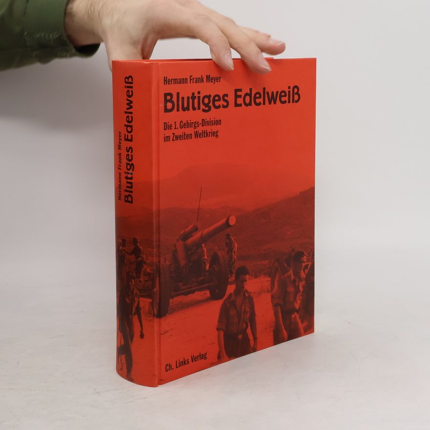 Hermann Frank Meyer Blutiges Edelweiß