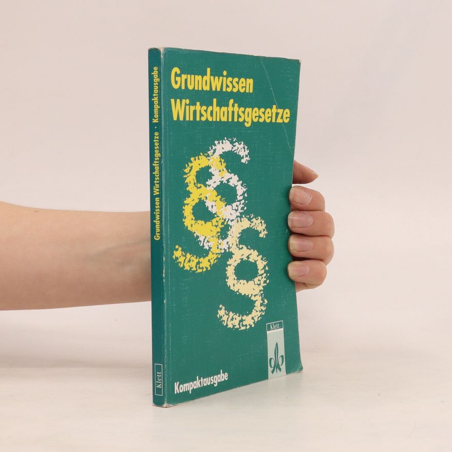 Kolektív autorov Grundwissen Wirtschaftsgesetze