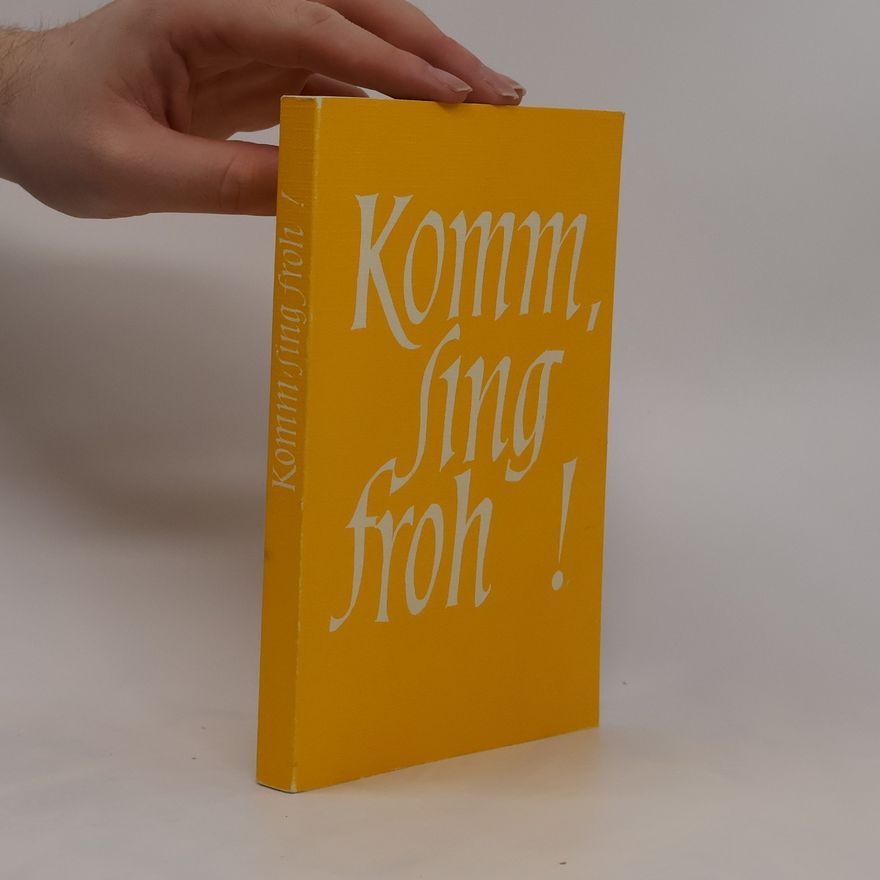 Autorenkollektiv Komm, Sing Froh!