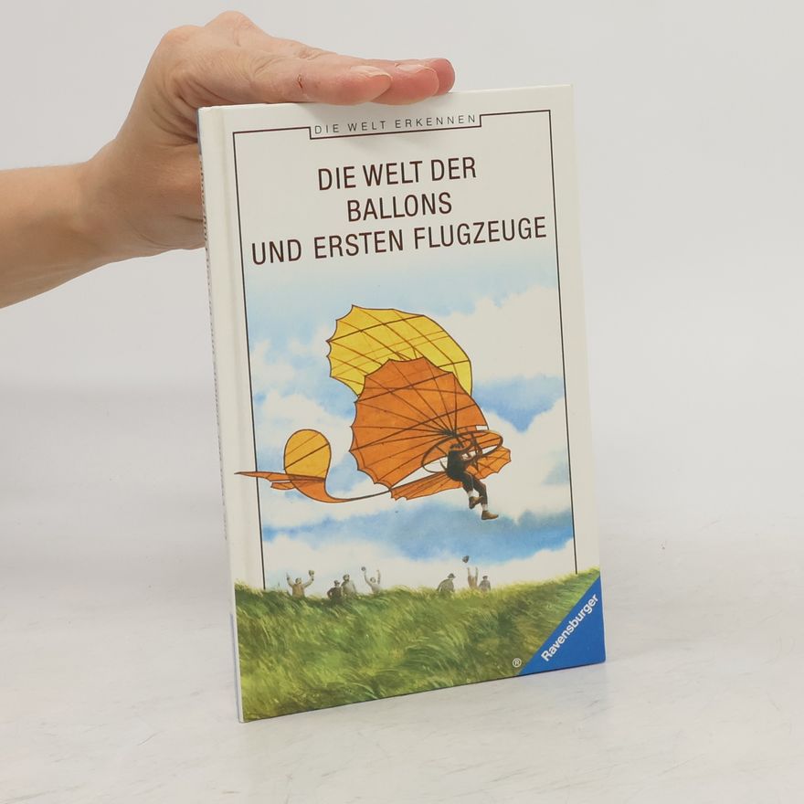 Jame Prunier Die Welt der Ballons und ersten Flugzeuge