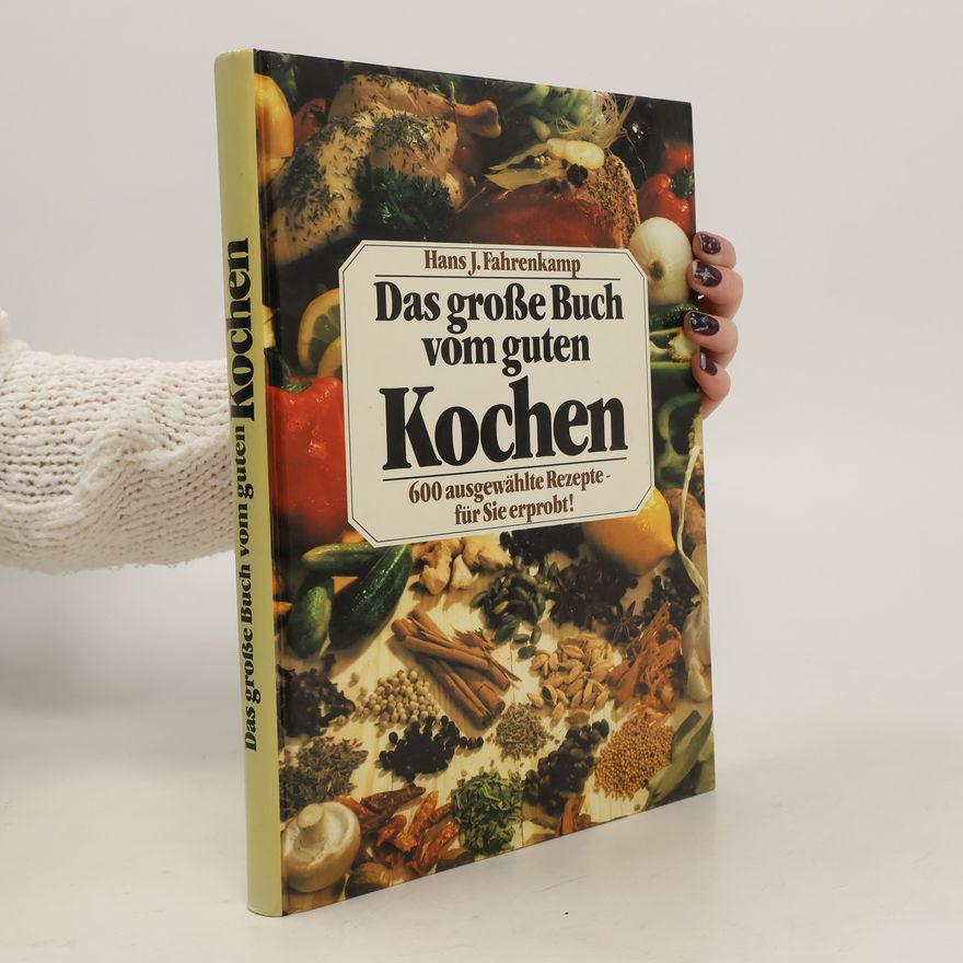Hans J. Fahrenkamp Der grosse Buch vom guten Kochen
