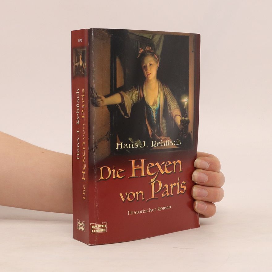 Hans J. Rehfisch Die Hexen von Paris