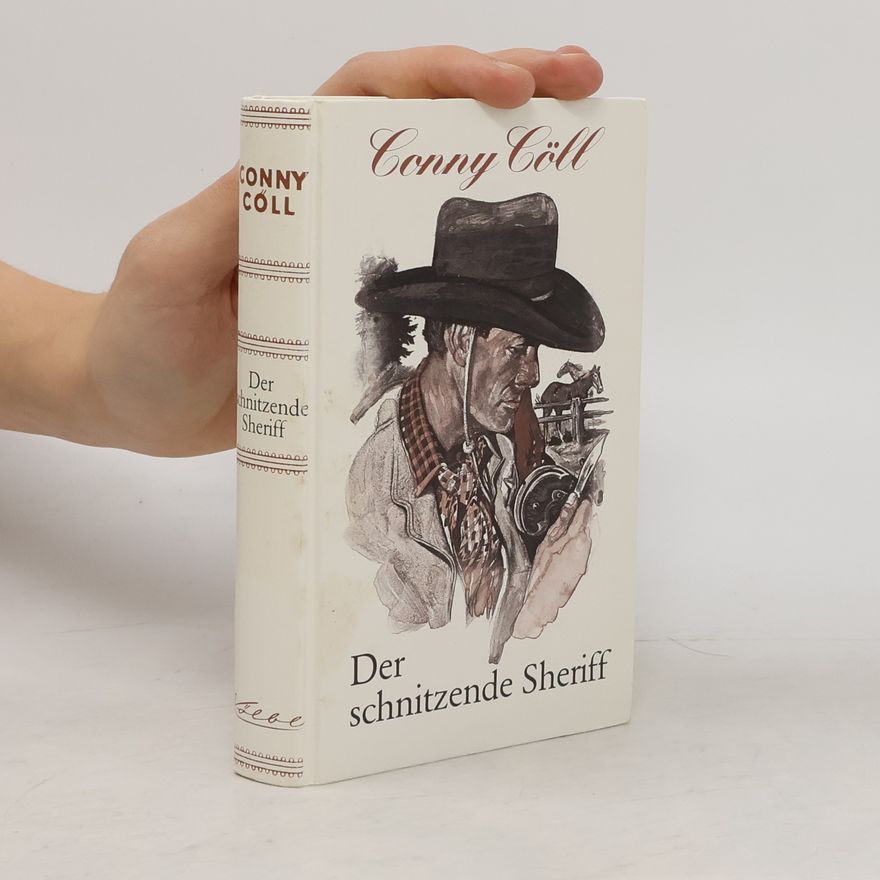 Conny Cöll Der schnitzende Sheriff
