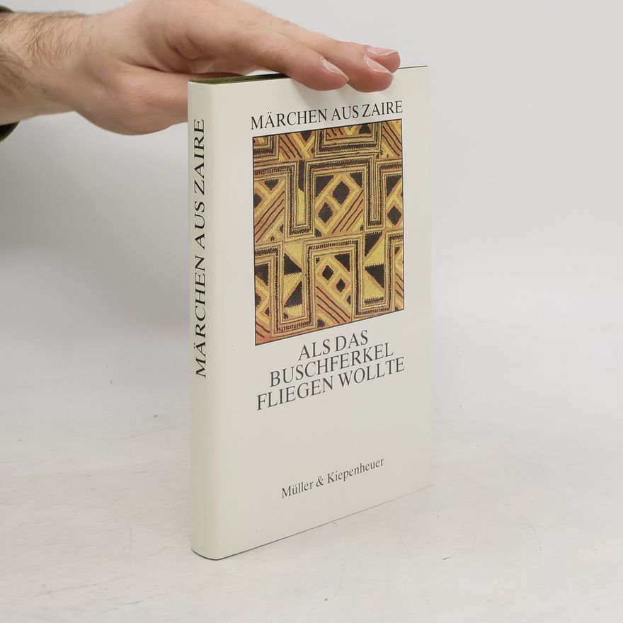 Autorenkollektiv Märchen aus Zaire. Als das Buschferkel fliegen wollte