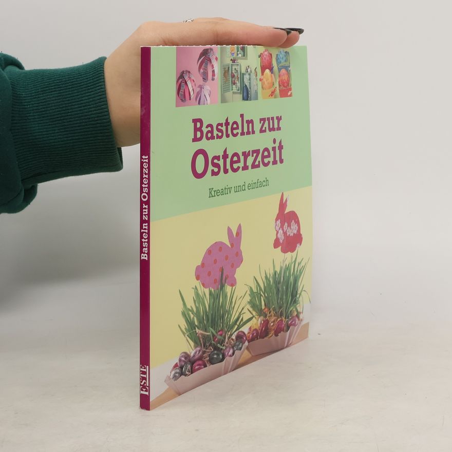 Autorenkollektiv Basteln zur Osterzeit