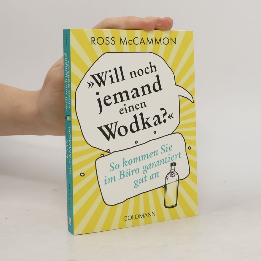 Ross McCammon "Will noch jemand einen Wodka?"