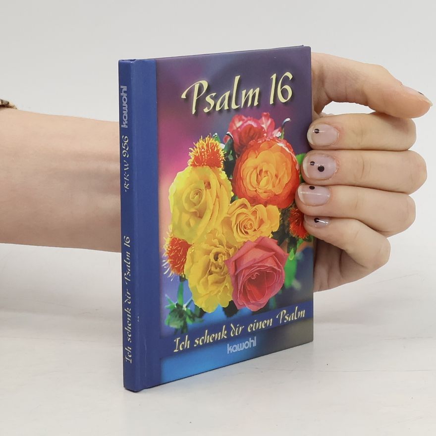 AA.VV. Ich schenk dir Psalm 16