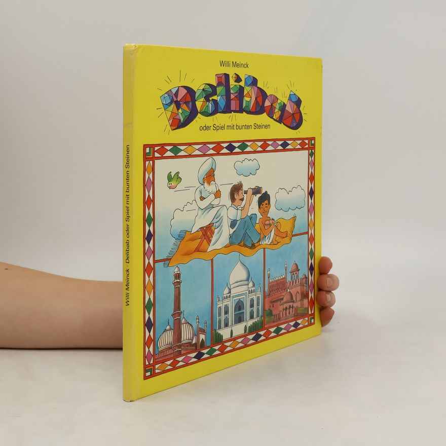 Willi Meinck Delibab oder Spiel mit bunten Steinen