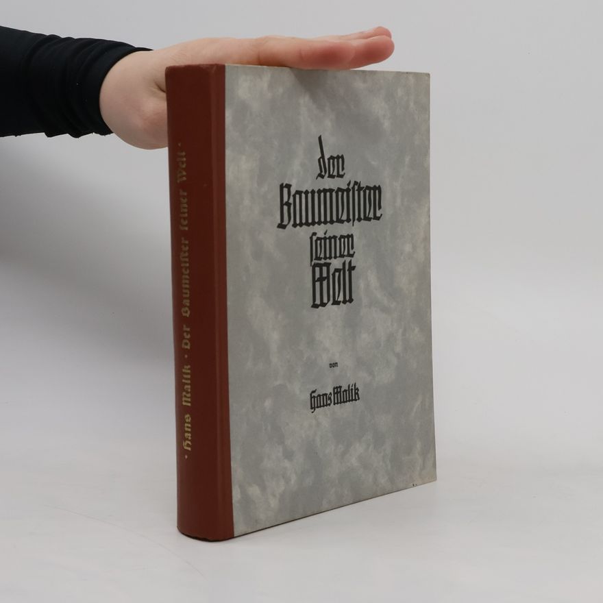 Malik Hans Der Baumeister seiner Welt