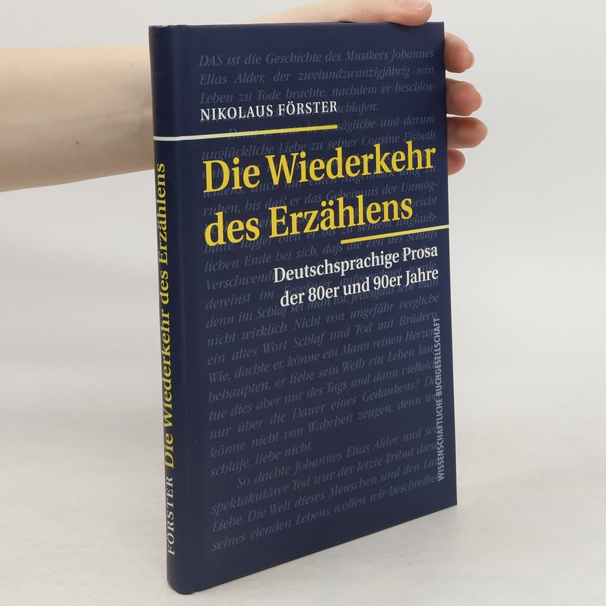 Nikolaus Förster Die Wiederkehr des Erzählens