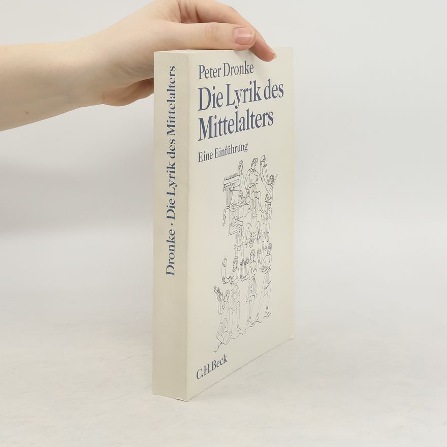 Peter Dronke Die Lyrik des Mittelalters