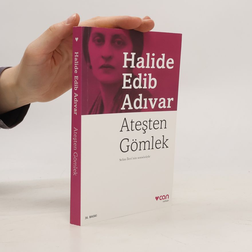 Halide Edip Adıvar Atesten Gömlek