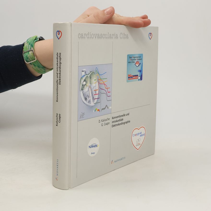 D. Kalusche Konventionelle und intrakardiale Elektrokardiographie