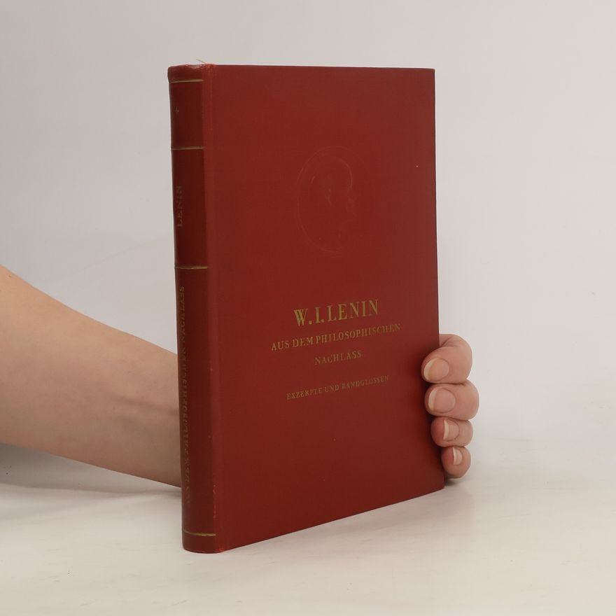 Vladimir Lenin Aus dem philosophischen Nachlass