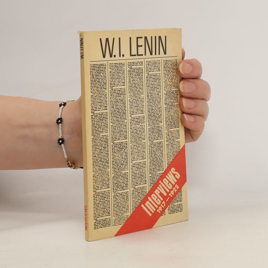 Renate Hertzfeldt W. I. Lenin. Interviews 1917-1922