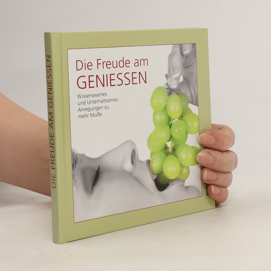 Autorenkollektiv Die Freude am Geniessen