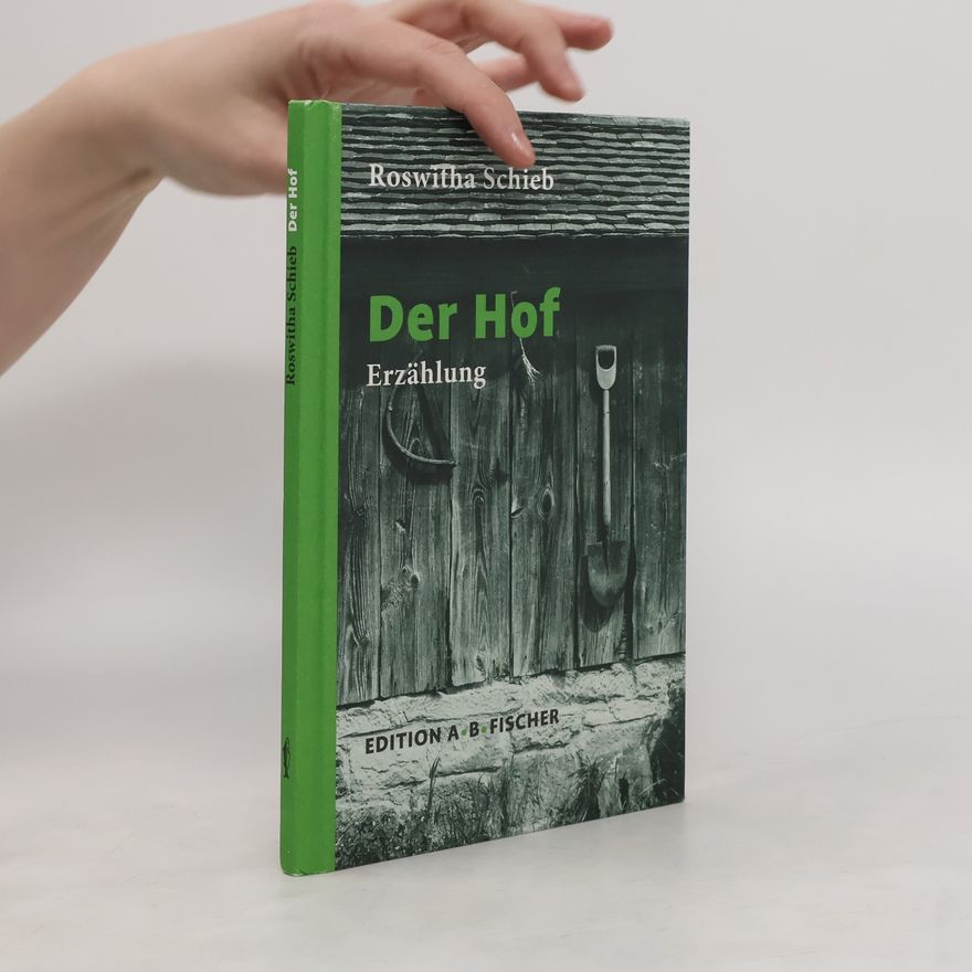 Roswitha Schieb Der Hof