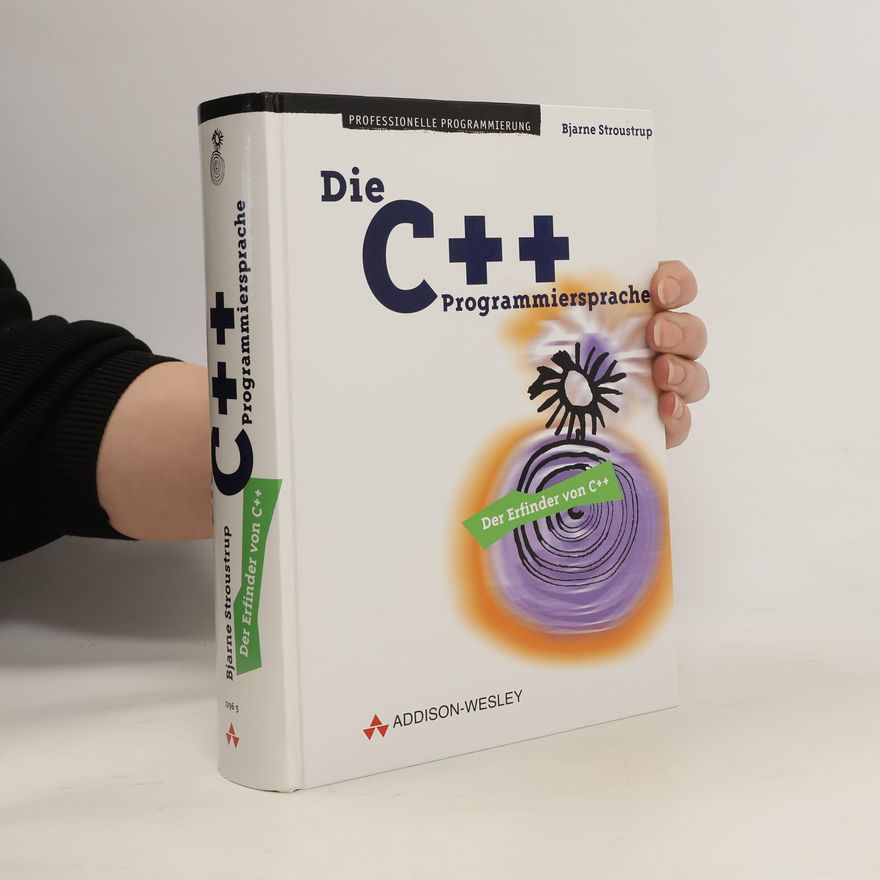 Bjarne Stroustrup Die C++-Programmiersprache