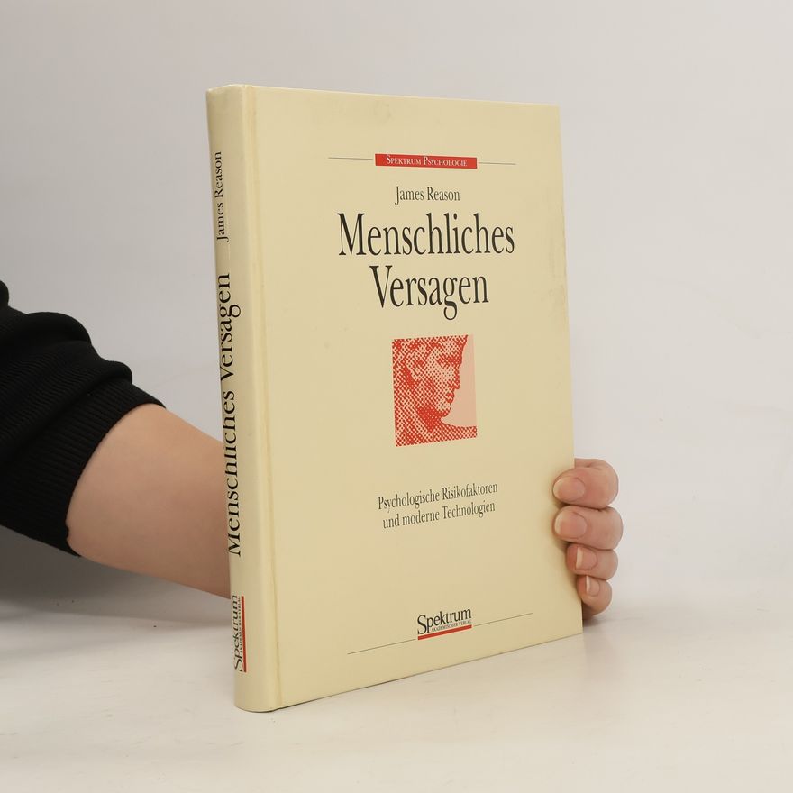 James T. Reason Menschliches Versagen