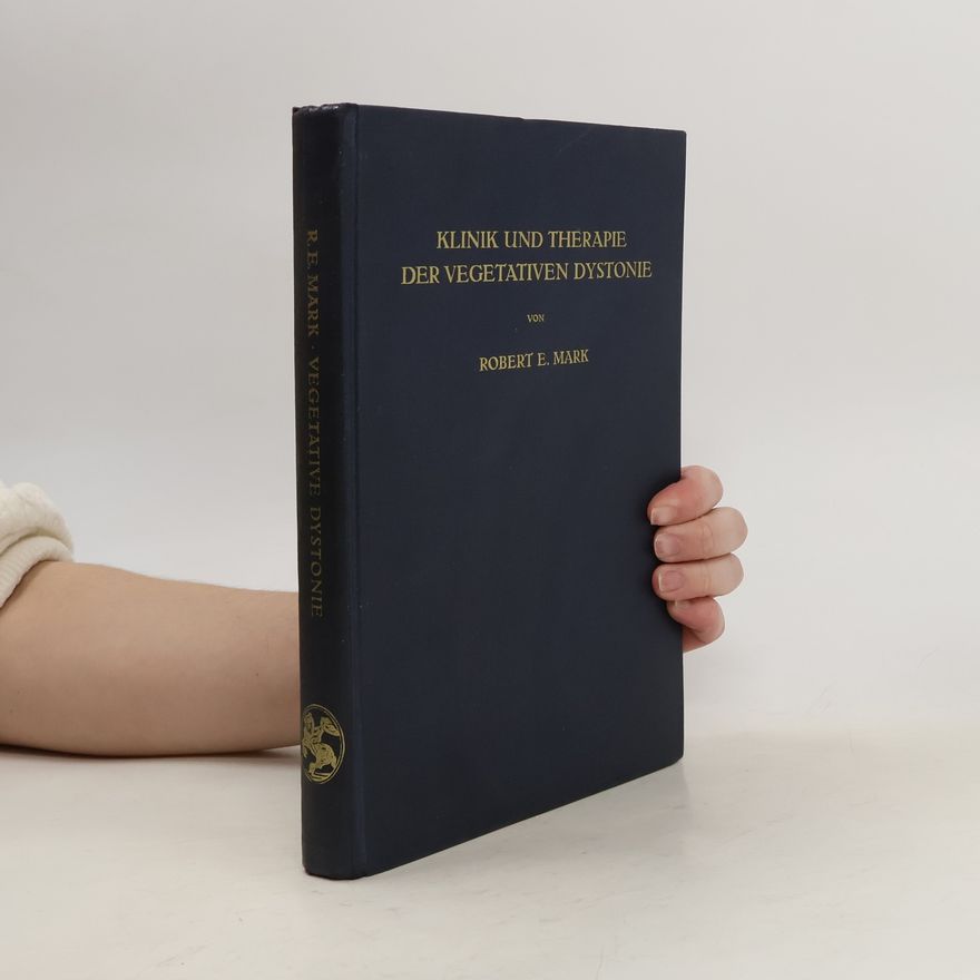 Robert Mark Klinik und Therapie der Vegetativen Dystonie