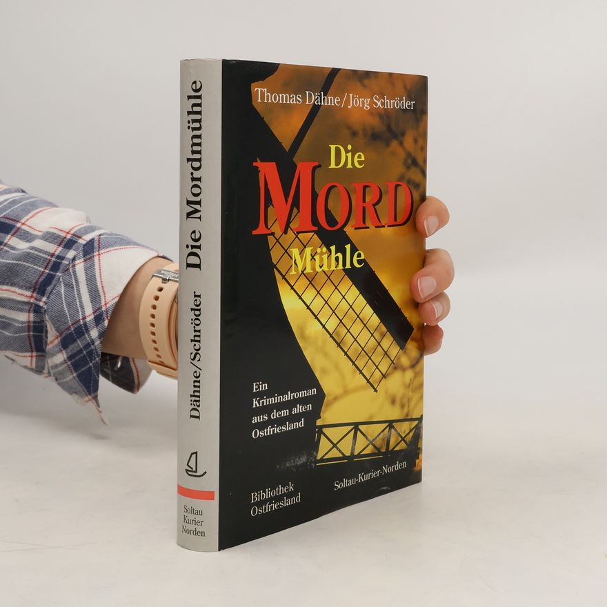 Thomas Dähne Die Mordmühle