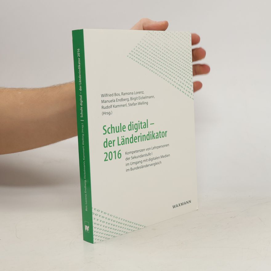 Wilfried Bos Schule digital - der Länderindikator 2016