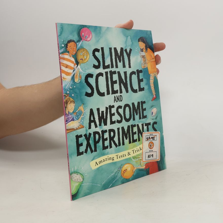 Martin Ursell Slimy Science and Awesome Experiments