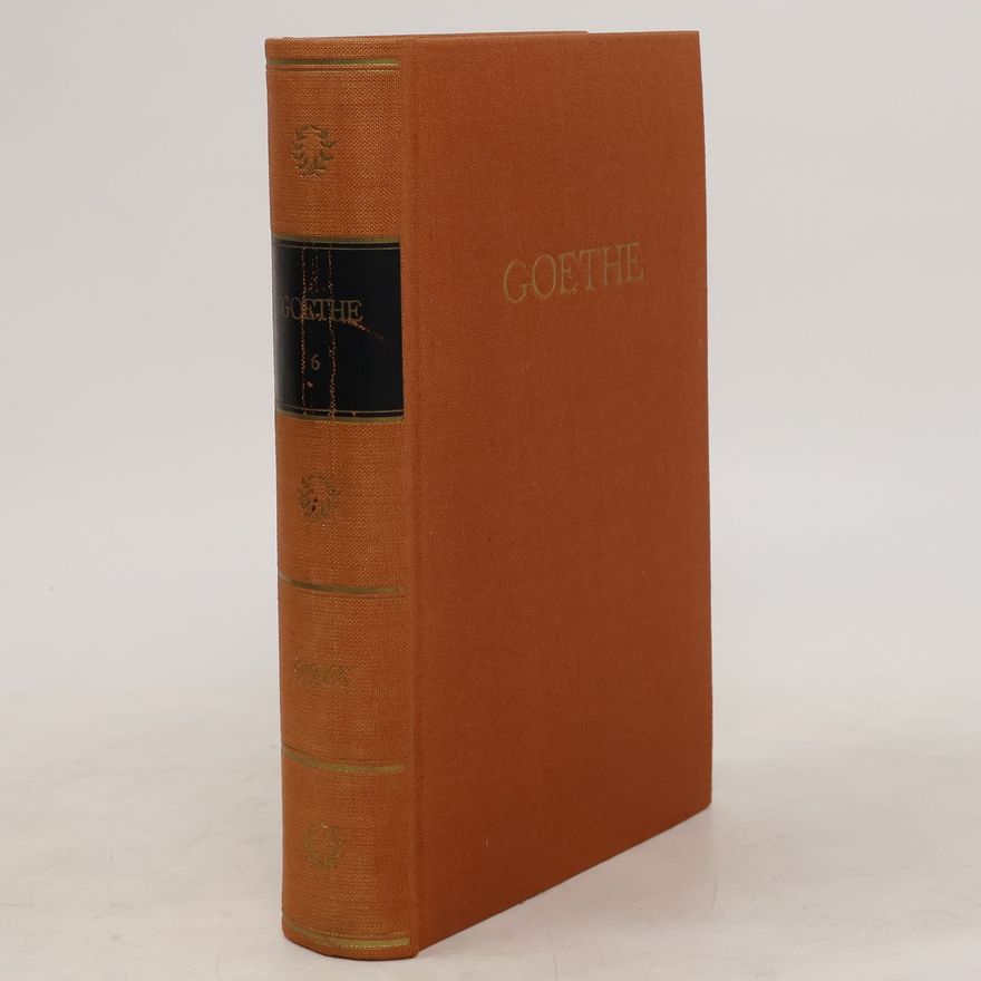 Johann Wolfgang von Goethe Goethes Werke, Band 6