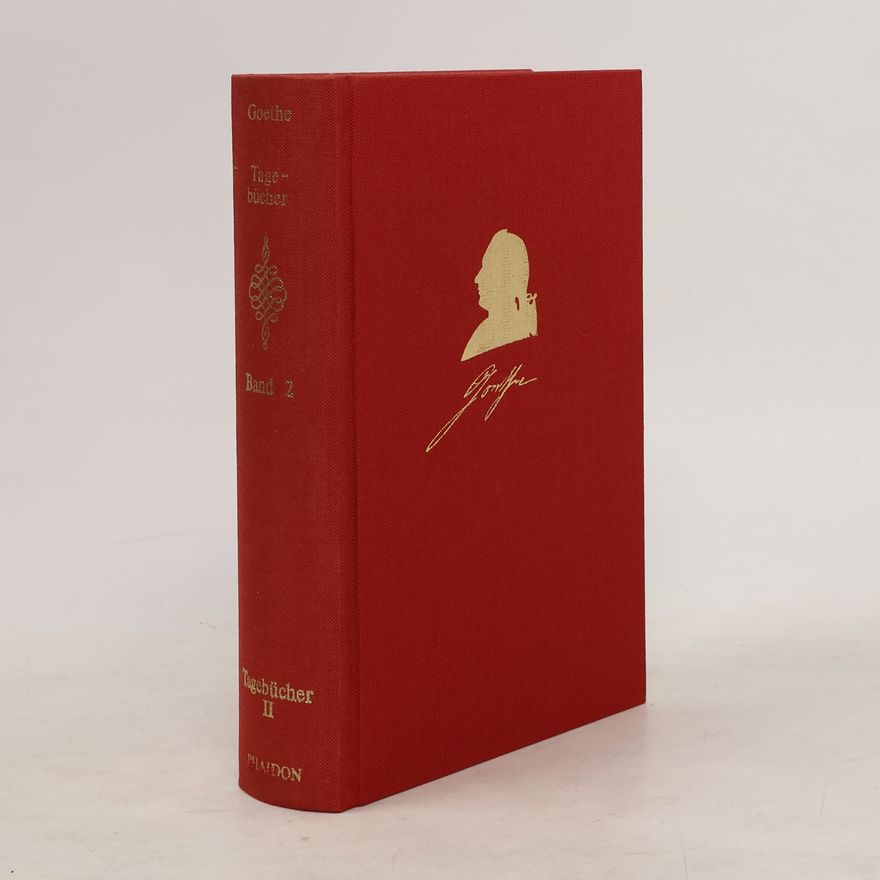Johann Wolfgang von Goethe Goethe Tagebücher 2