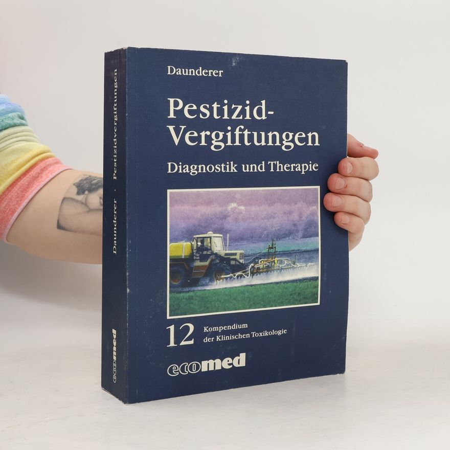 Max Daunderer Pestizid-Vergiftungen Diagnostik und Therapie