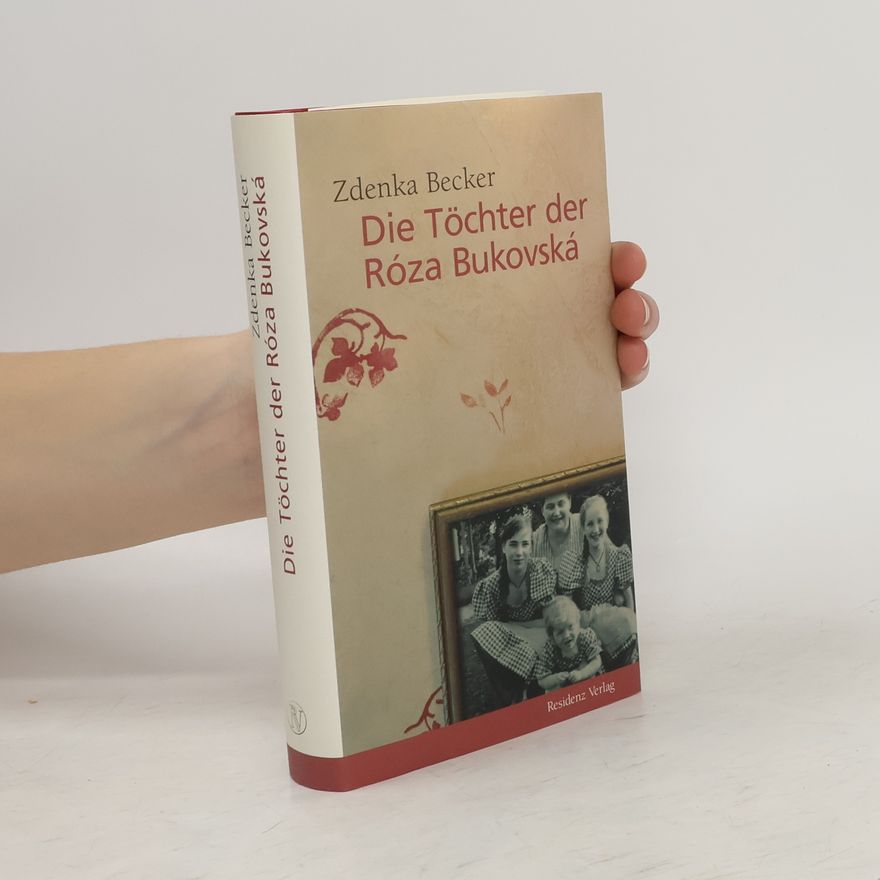 Zdenka Becker Die Töchter der Róza Bukovská