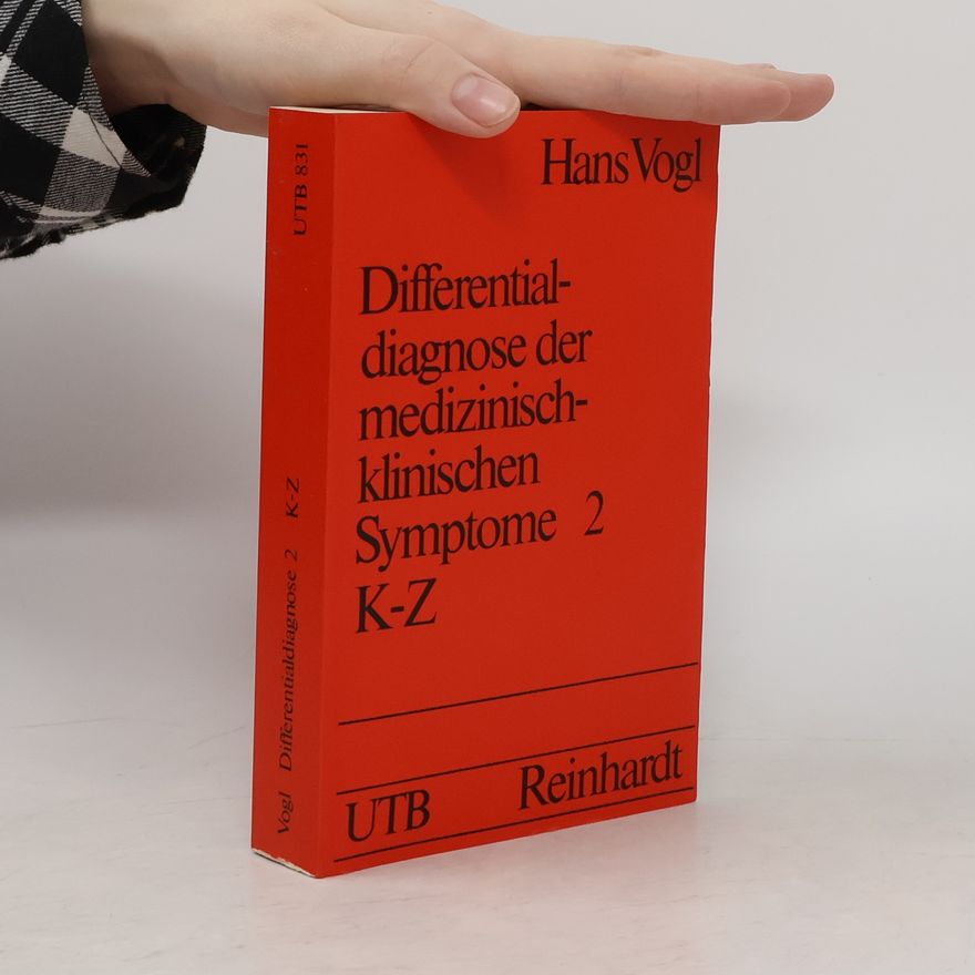 Hans Vogl Differentialdiagnose der medizinisch-klinischen Symptome