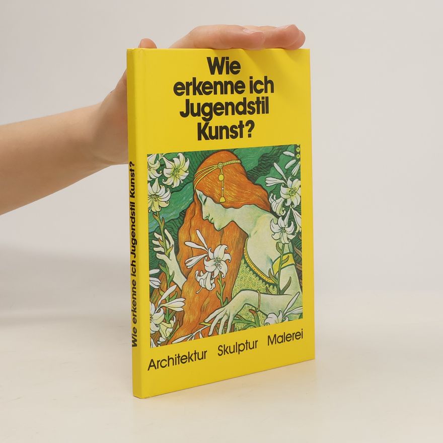 Gerd Betz Wie erkenne ich Jugendstil Kunst?