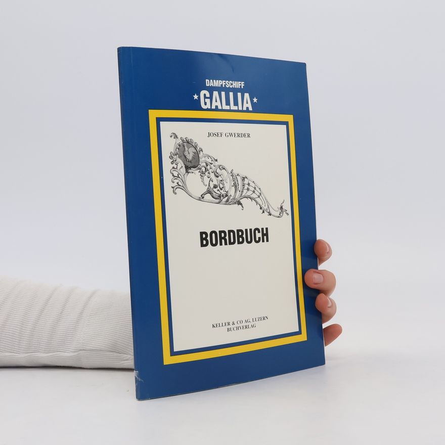 Josef Gwerder Bordbuch