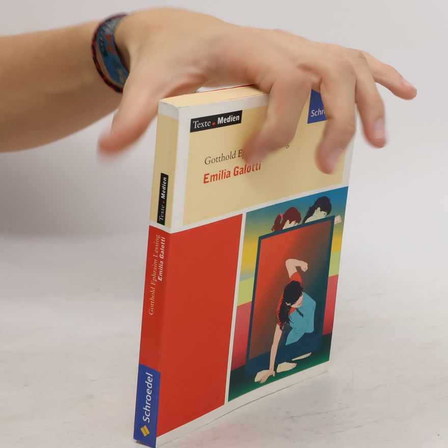 Gotthold Ephraim Lessing Emilia Galotti, Textausgabe mit Materialien