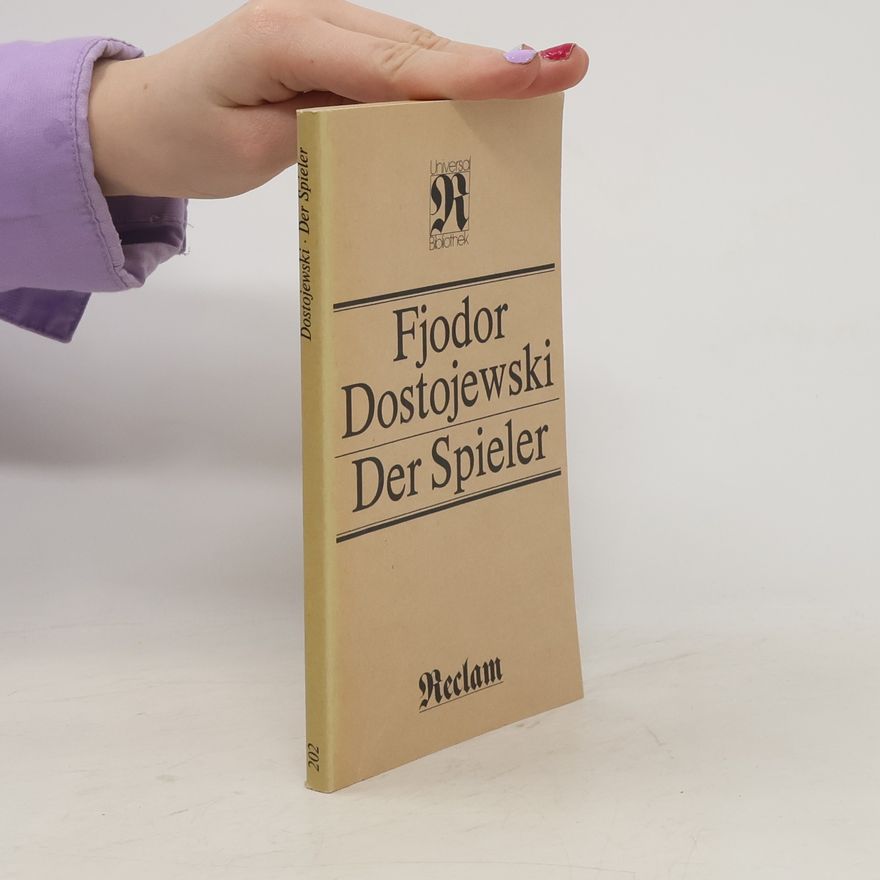 Fjodor Michailowitsch Dostojewski Der Spieler
