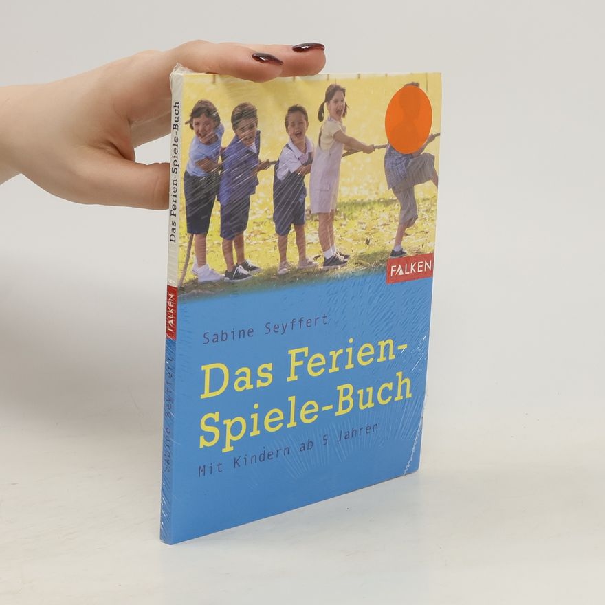 Sabine Seyffert Das Ferien-Spiele-Buch