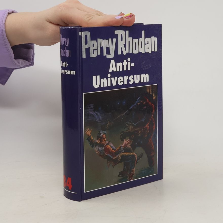 Autorenkollektiv Perry Rhodan. Anti-Universum 84