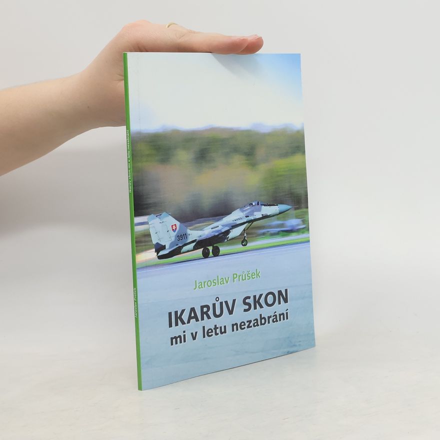 Jaroslav Průšek Ikarův skon mi v letu nezabrání