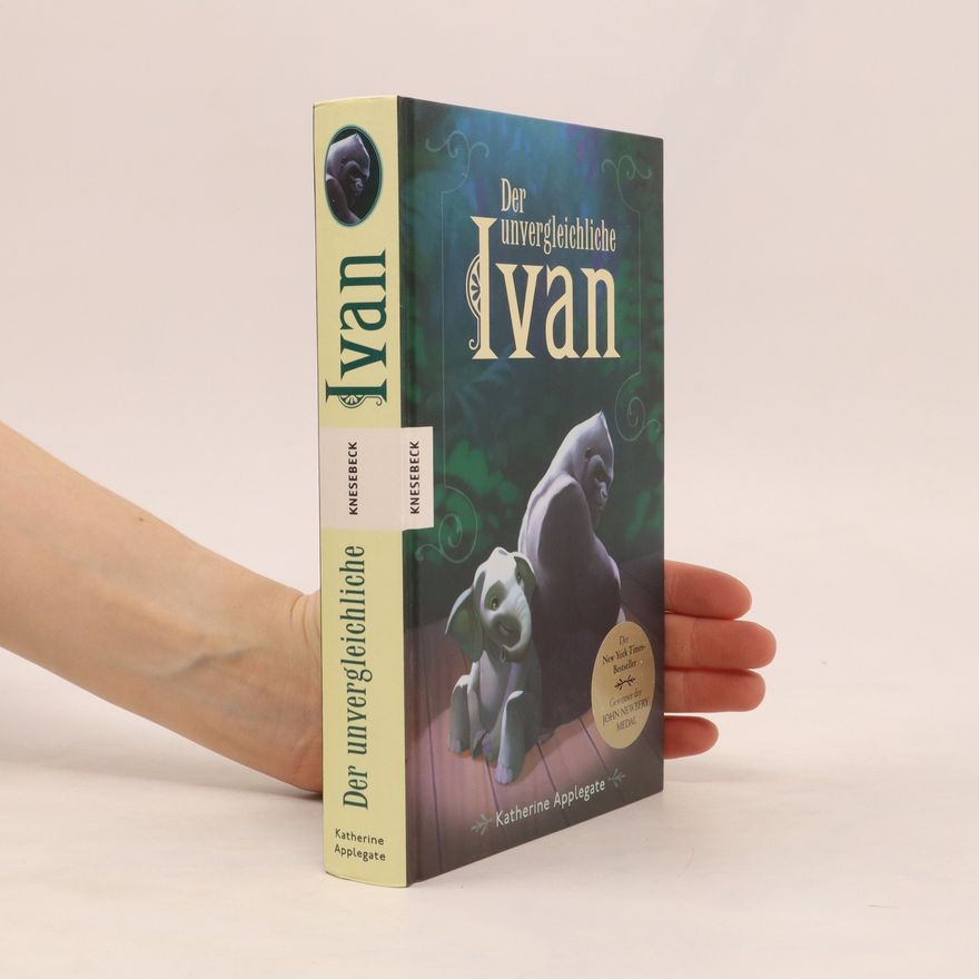 Katherine Applegate Der unvergleichliche Ivan