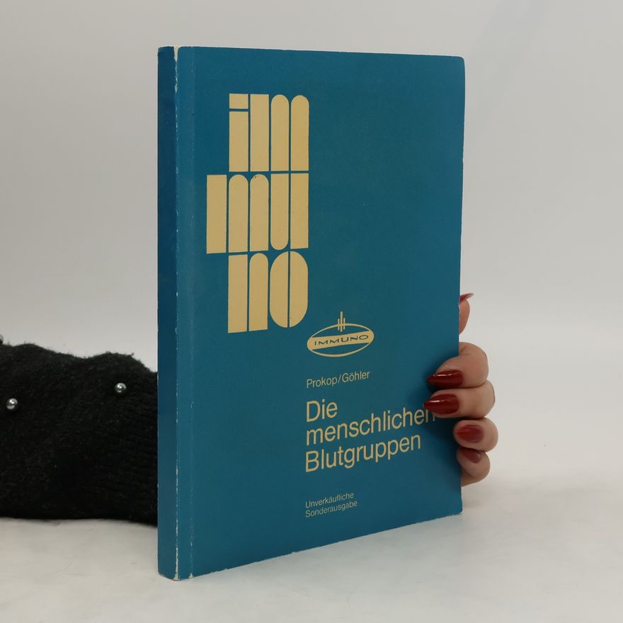 Autorenkollektiv Die menschlichen Blutgruppen